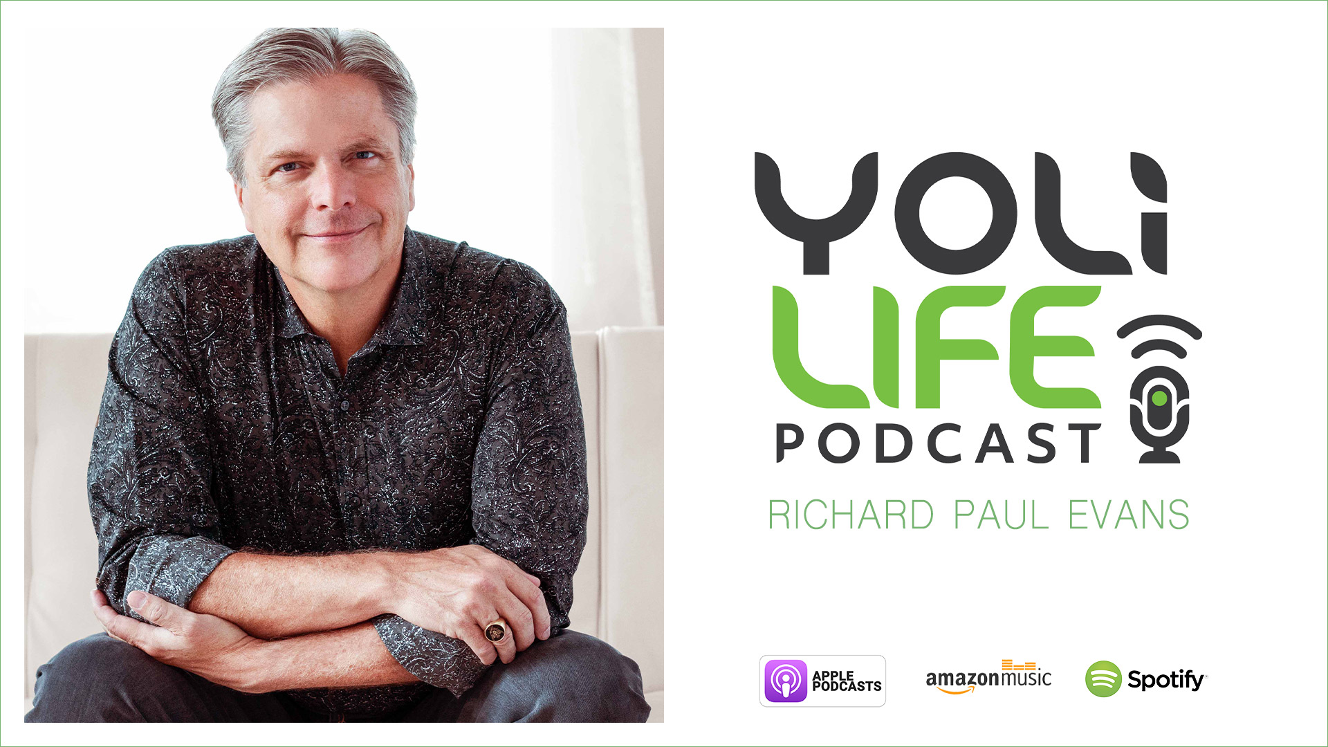Richard Paul Evans on the Yoli Life Podcast