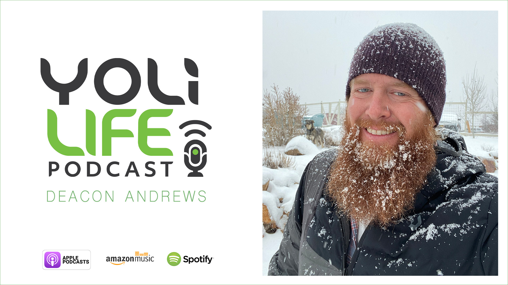 Deacon Andrews on the Yoli Life Podcast